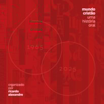 MUNDO CRISTÃO: UMA HISTÓRIA ORAL