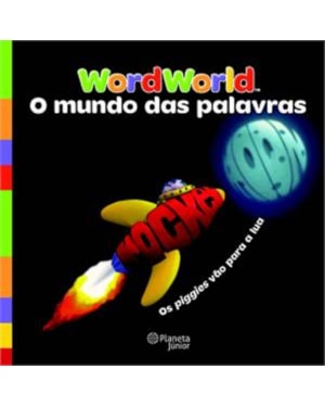 MUNDO DAS PALAVRAS, O- OS PIGGIES VAO PARA A LUA