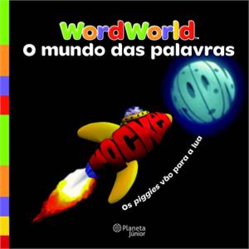 MUNDO DAS PALAVRAS, O- OS PIGGIES VAO PARA A LUA