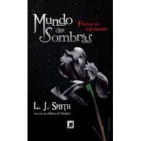 MUNDO DAS SOMBRAS: FILHAS DA ESCURIDÃO (VOL. 2)