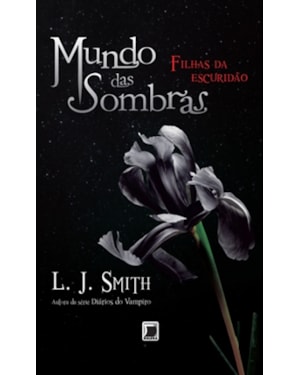 MUNDO DAS SOMBRAS: FILHAS DA ESCURIDÃO (VOL. 2)
