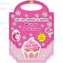 MUNDO DE CORES : MEU LIVRO DIVERTIDO DE ADESIVOS