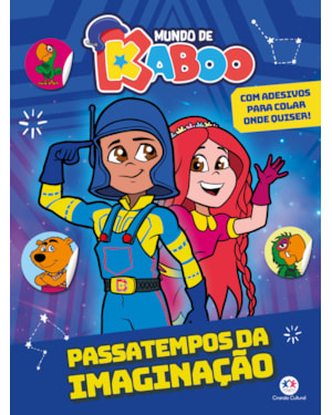 MUNDO DE KABOO - PASSATEMPOS DA IMAGINAÇÃO - LIVRO COM ADESIVOS PRA COLAR ONDE QUISER!