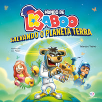 Mundo de Kaboo - Salvando o planeta Terra