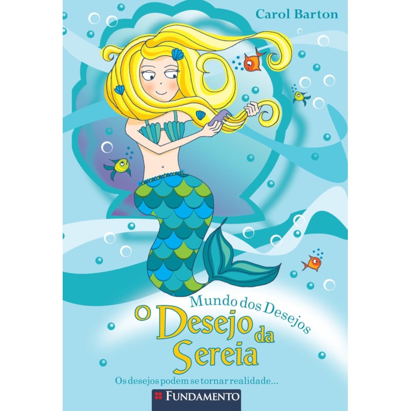 MUNDO DOS DESEJOS - O DESEJO DA SEREIA