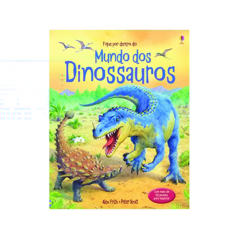 MUNDO DOS DINOSSAUROS: FIQUE POR DENTRO