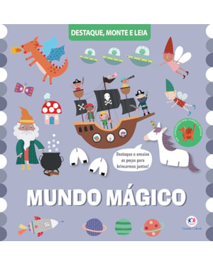 MUNDO MÁGICO - UM LIVRO PARA DESTACAR E MONTAR