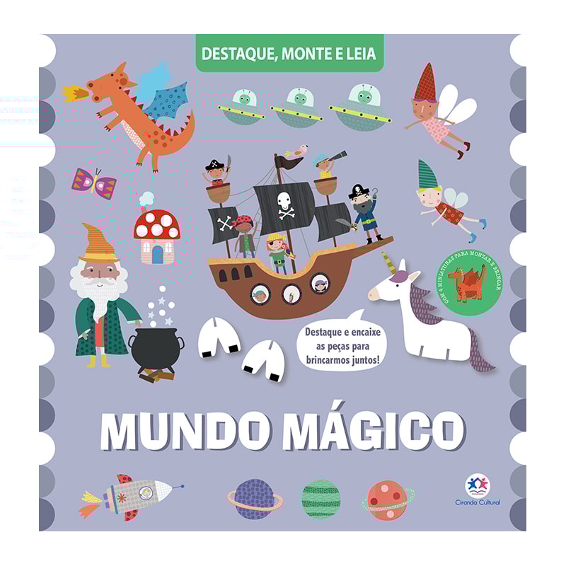 MUNDO MÁGICO - UM LIVRO PARA DESTACAR E MONTAR