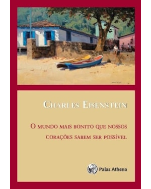 MUNDO MAIS BONITO QUE NOSSOS CORAÇÕES SABEM SER POSSÍVEL