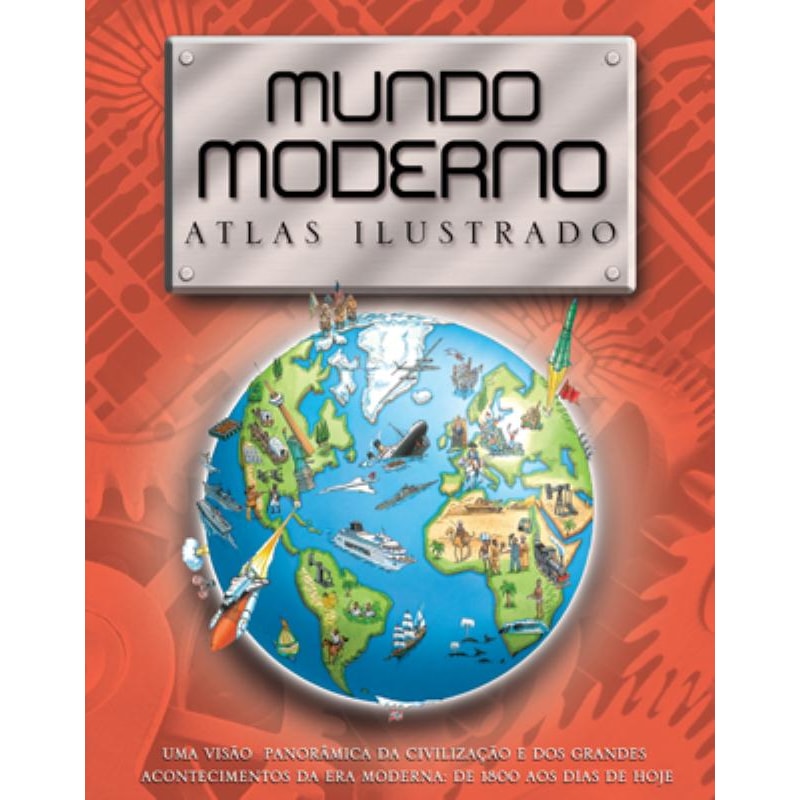 MUNDO MODERNO: ATLAS ILUSTRADO