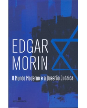 MUNDO MODERNO E A QUESTAO JUDAICA, O