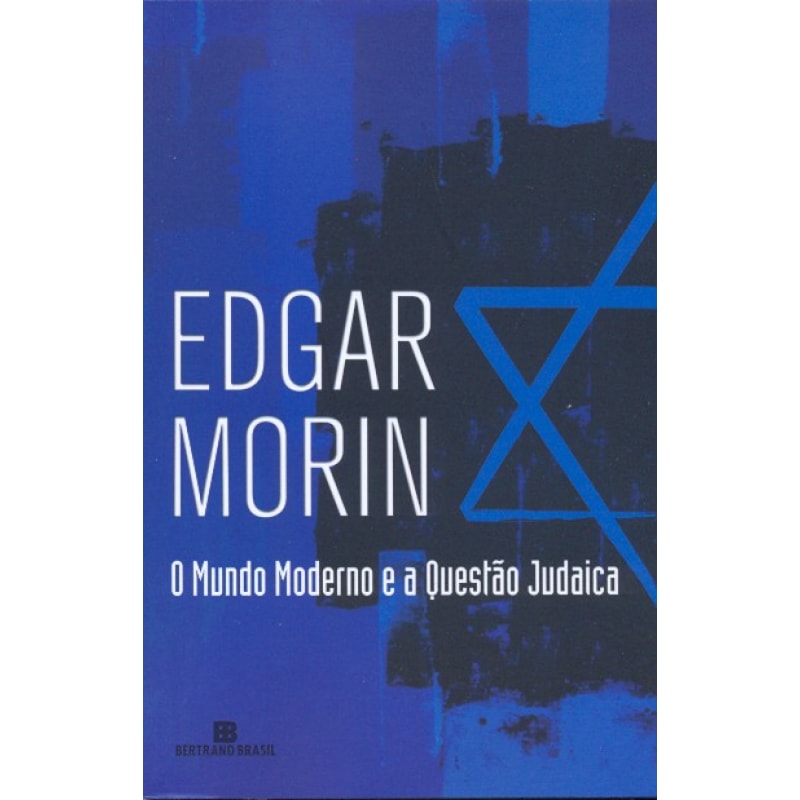 MUNDO MODERNO E A QUESTAO JUDAICA, O