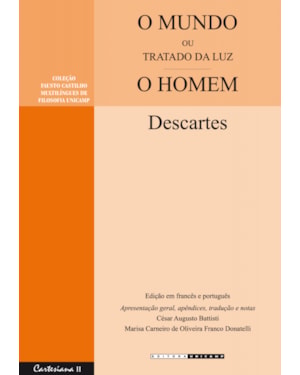 MUNDO OU TRATADO DA LUZ - O HOMEM, O