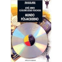 MUNDO POS-MODERNO - COL. PONTO DE APOIO - 1