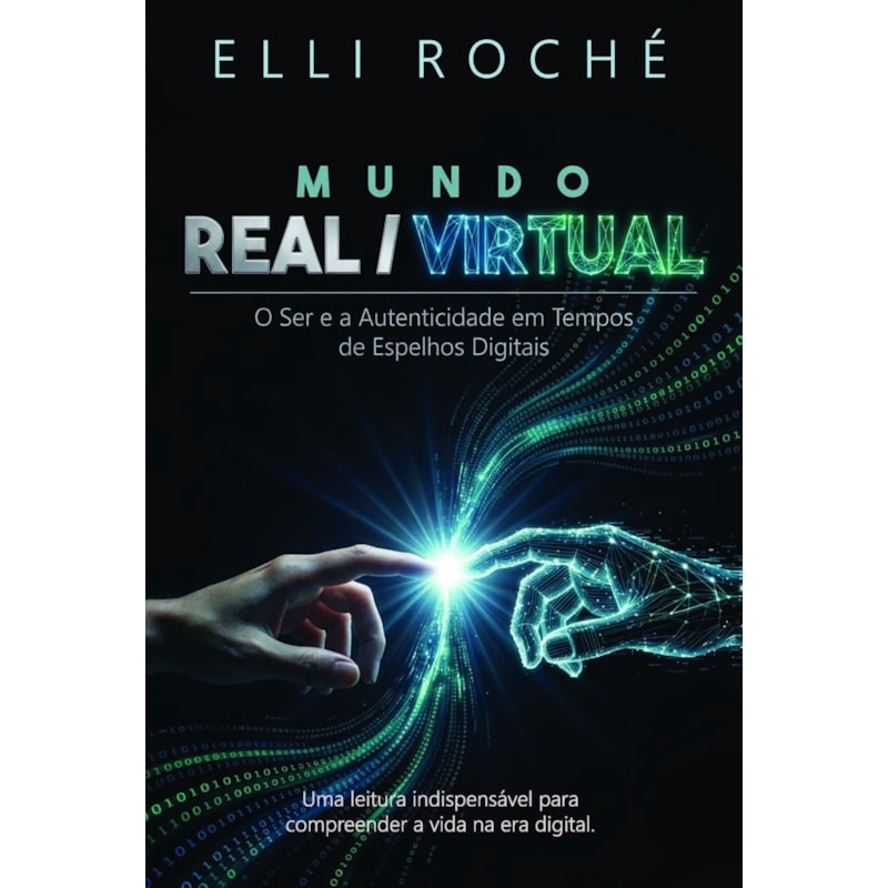 Mundo Real / Virtual: O Ser e a Autenticidade em Tempos de Espelhos Digitais