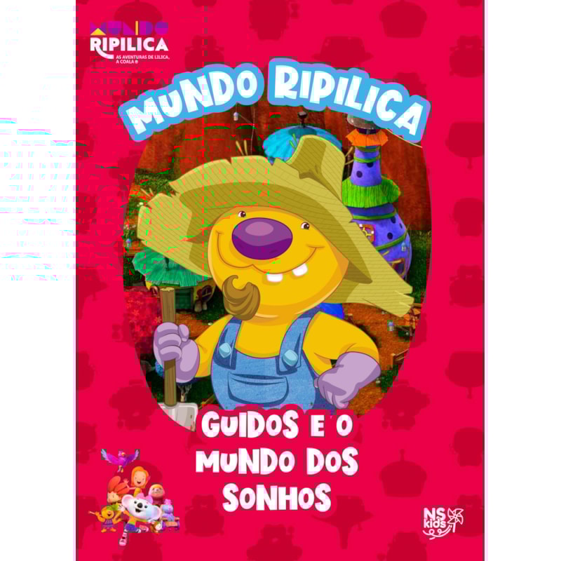 MUNDO RIPILICA: GUIDOS E O MUNDO DOS SONHOS