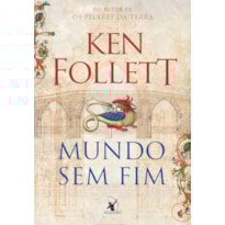 MUNDO SEM FIM (KINGSBRIDGE - LIVRO 2)