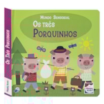 Mundo Sensorial: Três Porquinhos, Os