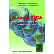 MUNDO VICA - VOLÁTIL, INCERTO, COMPLEXO, AMBÍGUO. ESTAMOS PREPARADOS?