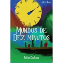 MUNDOS DE DEZ MINUTOS