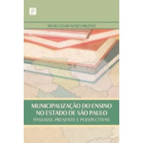 Municipalização do ensino no estado de São Paulo: passado, presente e perspectivas