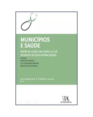 Municípios e saúde - Entre as lições da Covid-19 e os desafios da descentralização
