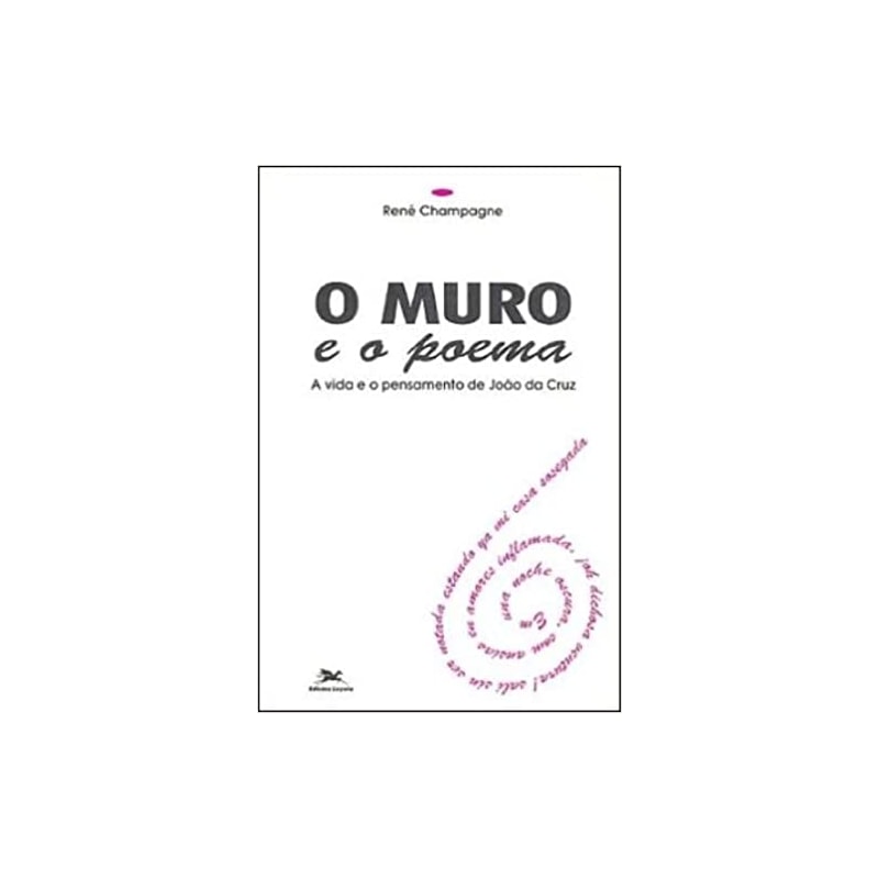 MURO E O POEMA, O - A VIDA E O PENSAMENTO DE JOAO DA CRUZ - 1ª