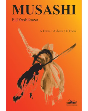MUSASHI: A TERRA, A ÁGUA, O FOGO