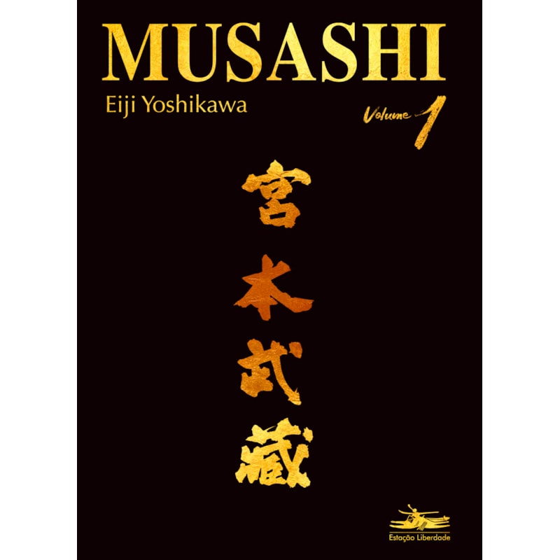 MUSASHI - VOLUME I