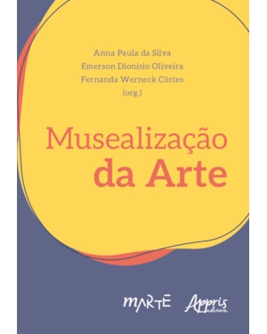 MUSEALIZAÇÃO DA ARTE
