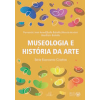 MUSEOLOGIA E HISTÓRIA DA ARTE