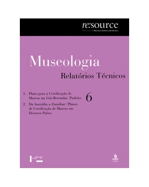 Museologia vol. 6: relatórios técnicos
