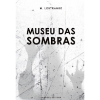 Museu das sombras