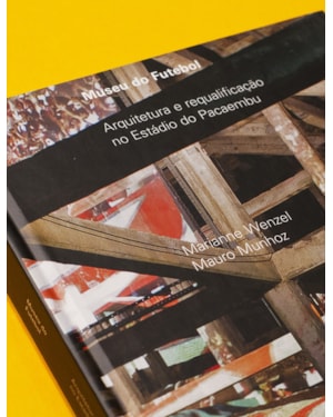 MUSEU DO FUTEBOL: ARQUITETURA E REQUALIFICAÇÃO NO ESTÁDIO DO PACAEMBU