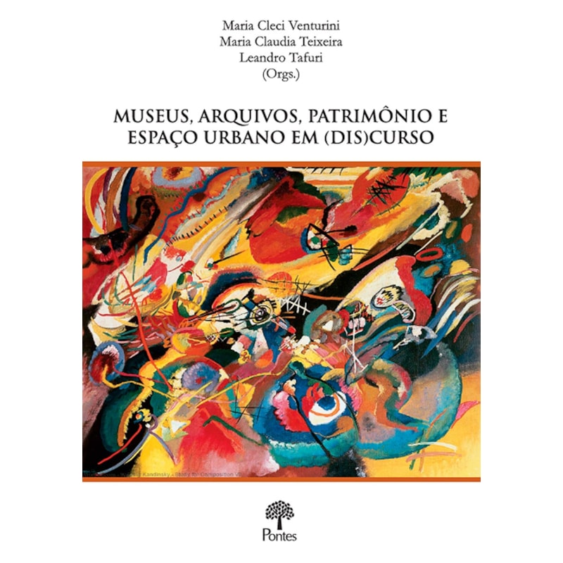 MUSEUS, ARQUIVOS, PATRIMÔNIO E ESPAÇO URBANO EM (DIS)CURSO