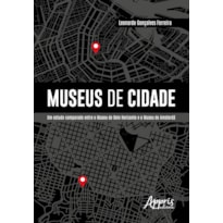 MUSEUS DE CIDADE: UM ESTUDO COMPARADO ENTRE O MUSEU DE BELO HORIZONTE E O MUSEU DE AMSTERDÃ