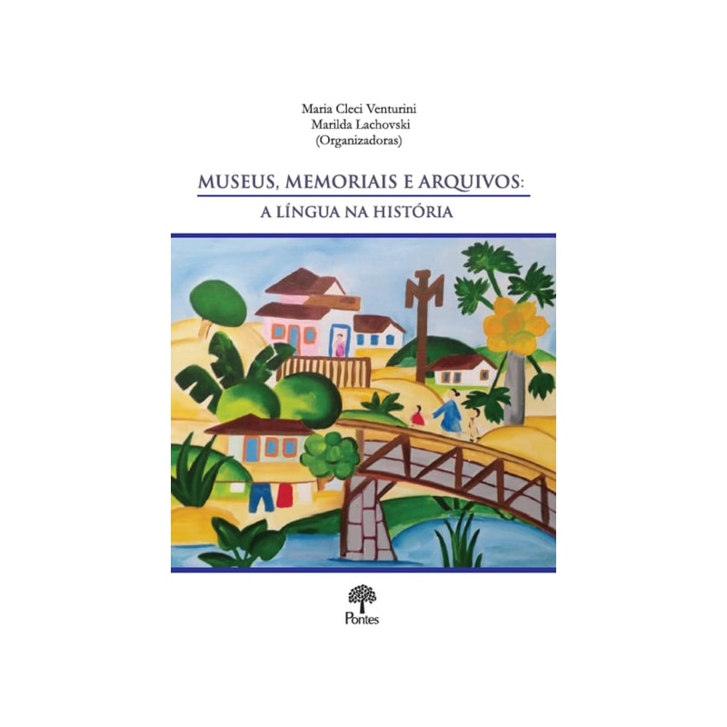 MUSEUS, MEMORIAIS E ARQUIVOS - A LÍNGUA NA HISTÓRIA