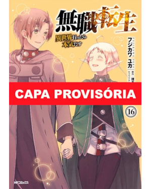 Mushoku tensei: uma segunda chance vol. 16