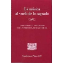 MUSICA AL VUELO DE LO SAGRADO