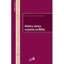 Música, dança e poesia na Bíblia