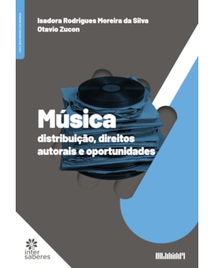 MÚSICA:: DISTRIBUIÇÃO, DIREITOS AUTORAIS E OPORTUNIDADES