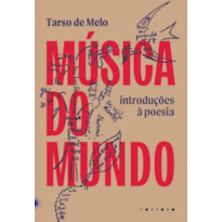 MÚSICA DO MUNDO: INTRODUÇÕES À POESIA