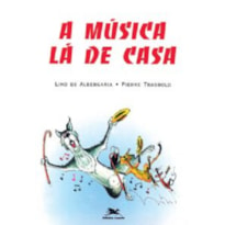 Música lá de casa, A - Primeiras Leituras