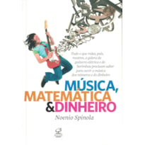 MÚSICA, MATEMÁTICA E DINHEIRO