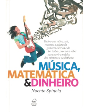 MÚSICA, MATEMÁTICA E DINHEIRO