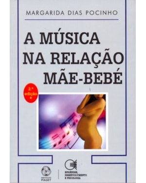 MUSICA NA RELACAO MAE BEBE, A