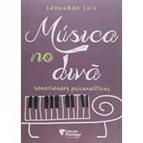 MUSICA NO DIVA: SONORIDADES PSICANALITICAS - 1