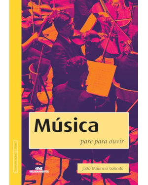 MÚSICA: PARE PARA OUVIR