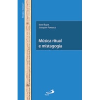 Música ritual e mistagogia