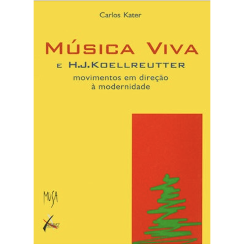 MÚSICA VIVA E H. J. KOELLREUTTER (MOVIMENTO EM DIREÇÃO À MODERNIDADE)